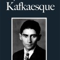 Why Kafka is not Kafkaesque